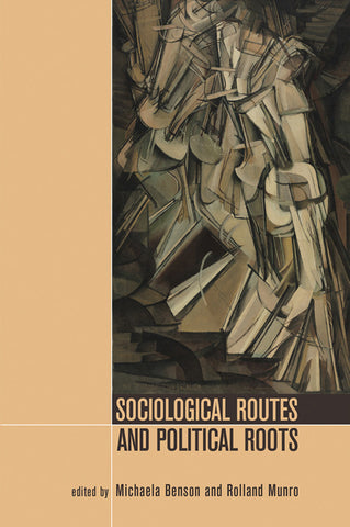 Sociological Routes and Political Roots