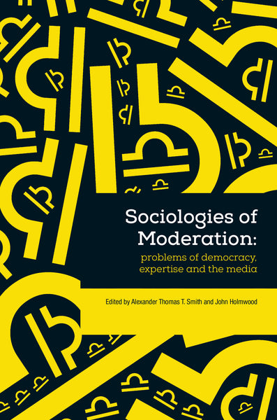 Sociologies of Moderation